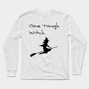 One tough witch Long Sleeve T-Shirt